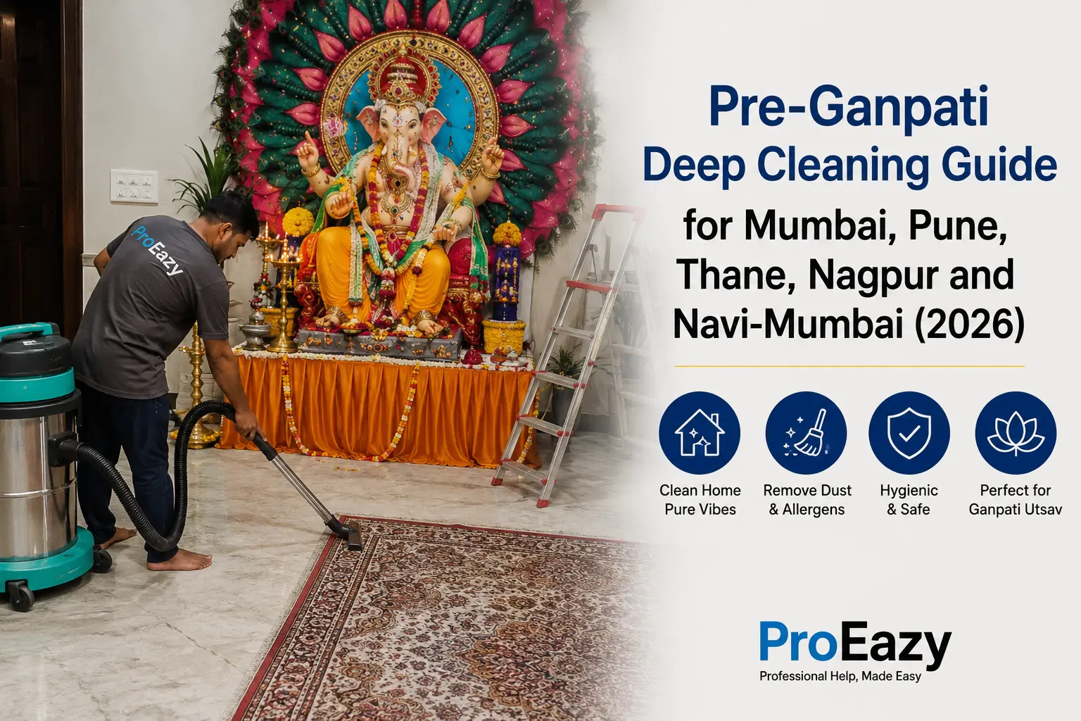 Pre-Ganpati Deep Cleaning Guide for Mumbai, Pune, Thane, Nagpur and Navi-Mumbai (2026)